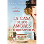 La Casa de Los Amores Interrumpidos / The House of Hindered Loves - Paperback
