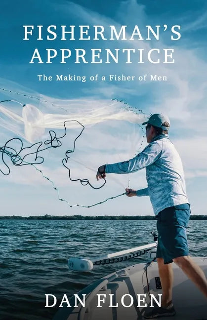 Fisherman's Apprentice: The Making of a Fisher of Men - Paperback