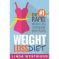 Weight Loss Diet: The #1 Rapid Weight Loss System For Busy People - Paperback