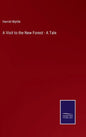 A Visit to the New Forest - A Tale - Hardcover