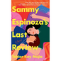 Sammy Espinoza's Last Review - Library Binding