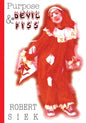 Purpose and Devil Piss - Paperback
