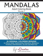 Mandalas, Volume 1: Adult Coloring Book - Paperback