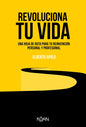 Revoluciona Tu Vida - Paperback