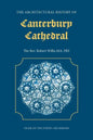 The Architectural History of Canterbury Cathedral - Paperback