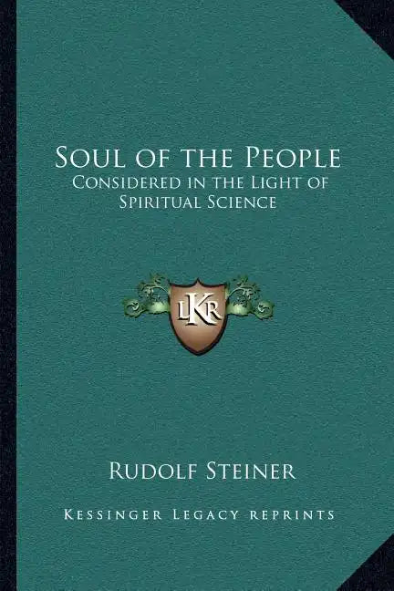 Soul of the People: Considered in the Light of Spiritual Science - Paperback