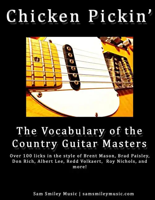 Chicken Pickin': The Vocabulary of the Country Guitar Masters - Paperback