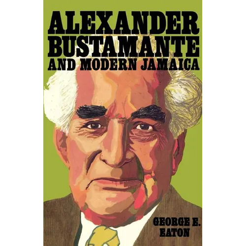 Alexander Bustamante and Modern Jamaica - Paperback