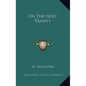 On the Holy Trinity - Hardcover