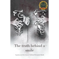 The Truth Behind A Smile - Paperback
