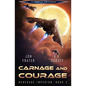 Carnage and Courage (Renegade Imperium Book 2) - Paperback