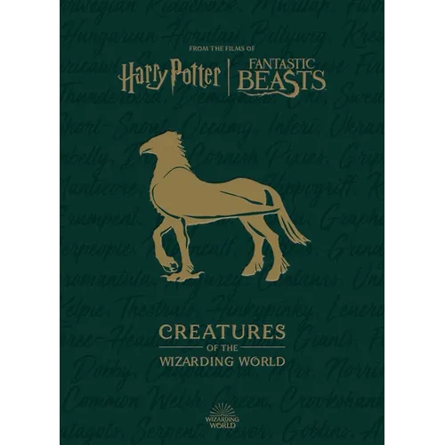Harry Potter: Creatures of the Wizarding World - Hardcover