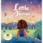 Little Things - Hardcover