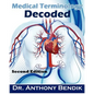 Medical Terminology Decoded: Understanding The Language of Medicine - Paperback