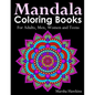 Mandala Coloring Books for Adults, Men, Women and Teens,: The Ultimate Anti-Stress Mandala Patterns, Flowers, Paisley, Doodles and Intricate Designs f - Paperback