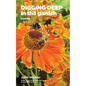 Digging Deep in the Garden: Book One - Paperback