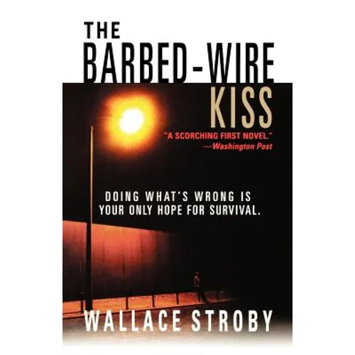 The Barbed-Wire Kiss - Paperback