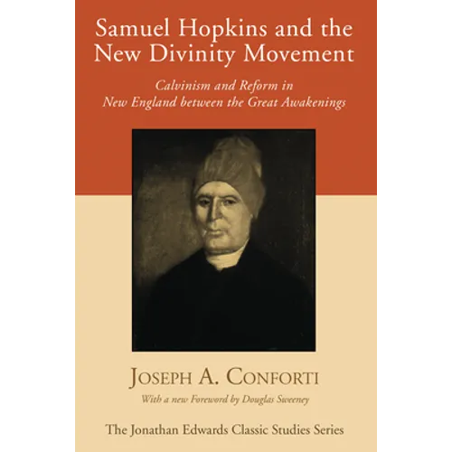 Samuel Hopkins and the New Divinity Movement - Paperback