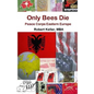 Only Bees Die: Peace Corps Eastern Europe - Paperback