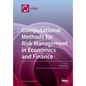 Computational Methods for Risk Management in Economics and Finance - Paperback