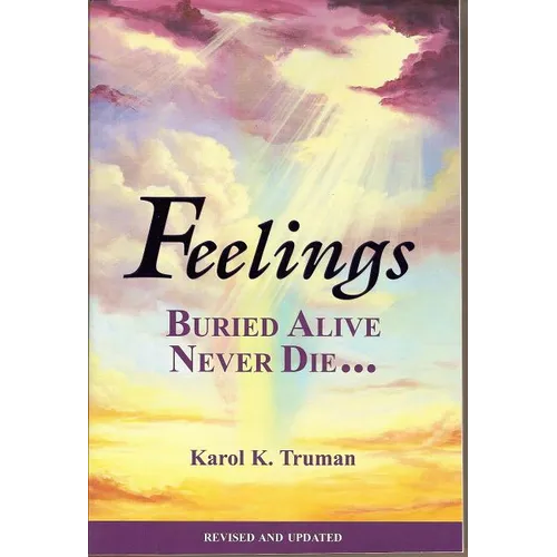Feelings Buried Alive Never Die-- - Paperback