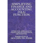 Simplifying Finance and Accounting (F&a) Function: (a Practical Approach for Finance and Accounts in an Organisation) - Paperback