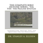 THE COMPLETE BIBLE OUTLINE SERIES - Vol VIII The Pauline Epistles: Introduction, Outline, Text, and Questions for the Whole Bible - Paperback