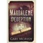The Magdalene Deception - Hardcover