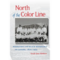 North of the Color Line: Migration and Black Resistance in Canada, 1870-1955 - Paperback