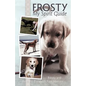 Frosty My Spirit Guide: How Changing Our Perceptions of Death Can Bring Us More Love, Joy, Happiness and Life! - Paperback