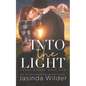 Into The Light: A Small Town Grumpy Sunshine Romance - Paperback