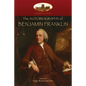 The Autobiography of Benjamin Franklin: Edited by Frank Woodworth Pine, with notes and appendix. (Aziloth Books) - Paperback