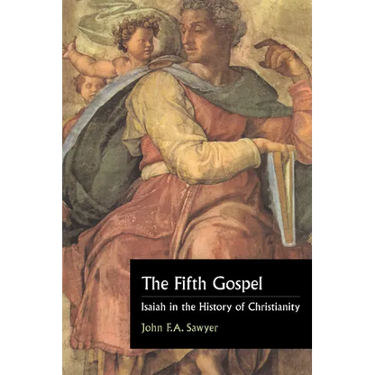 The Fifth Gospel: Isaiah in the History of Christianity - Paperback