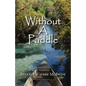 Without a Paddle - Paperback