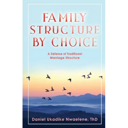 Family Structure by Choice - Paperback
