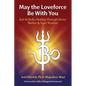 May the Loveforce Be With You: Kali-Ki Reiki: Healing Through Divine Mother & Yogic Wisdom - Paperback