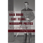 From the Backroads of East TX to MS Politics: The life of Billy R. Powell - Hardcover