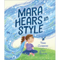Mara Hears in Style - Hardcover