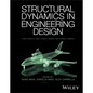Structural Dynamics in Engineering Design - Hardcover