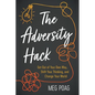 The Adversity Hack - Paperback