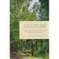 Salleyland: Wildlife Adventures in Swamps, Sandhills, and Forests - Paperback
