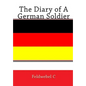 The Diary of A German Soldier - Paperback