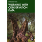 Working with Conservation Data - Paperback