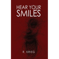 Hear Your Smiles - Paperback