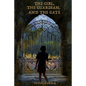 The Girl, the Guardian, and the Gate: Annie's Adventures in Bibylonia, Book 1 - Paperback