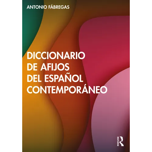 Diccionario de afijos del español contemporáneo - Paperback