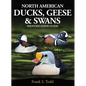 North American Ducks, Geese and Swans: An Identification Guide - Paperback