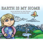 Earth is My Home - Hardcover