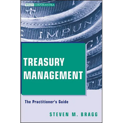 Treasury Management: The Practitioner's Guide - Hardcover