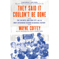 They Said It Couldn't Be Done: The '69 Mets, New York City, and the Most Astounding Season in Baseball History - Paperback